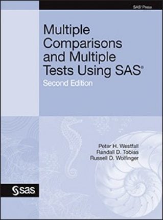 Multiple Comparisons and Multiple Tests Using SAS, 2nd Edition