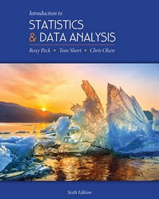 Introduction to Statistics and Data Analysis, 6th Edition