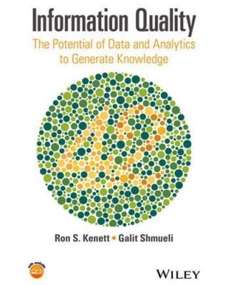 Information Quality: The Potential of Data and Analytics to Generate Knowledge
