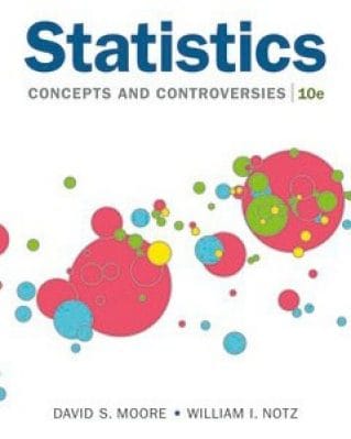 Statistics: Concepts and Controversies, 10th Edition