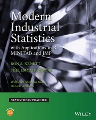 Modern Industrial Statistics: with Applications in R, MINITAB and JMP, 3rd Edition