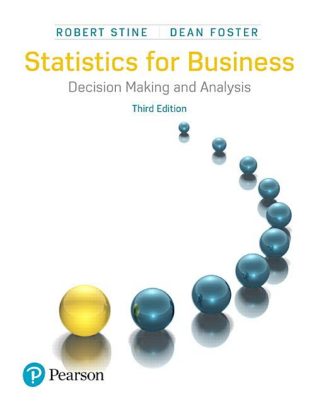 Statistics for Business: Decision Making and Analysis, 2nd Edition