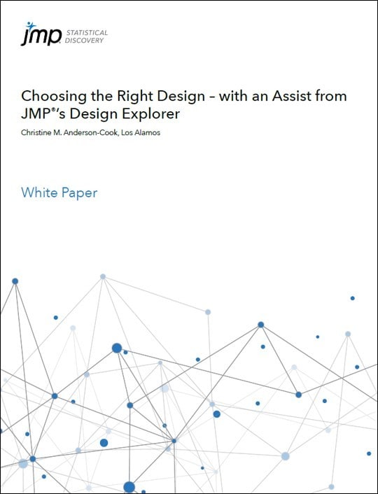 Choosing the Right Design - with an Assist from JMP's Design Explorer, Cover Image