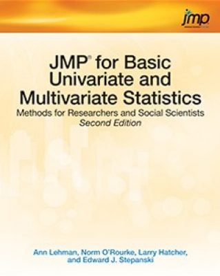 JMP for Basic Univariate and Multivariate Statistics: Methods for Researchers and Social Scientists, 2nd Edition