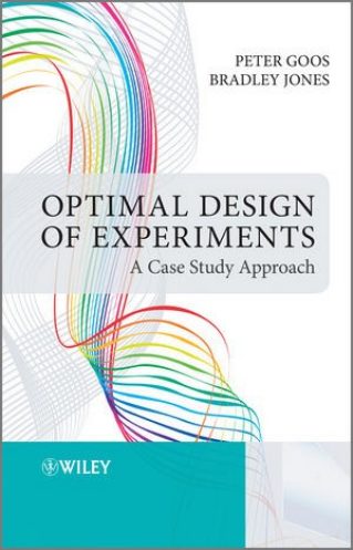 Optimal Design of Experiments: A Case Study Approach