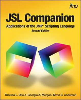 JSL Companion: Applications of the JMP Scripting Language, Second Edition