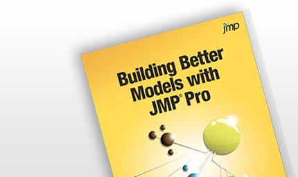 Building Better Models with JMP Pro