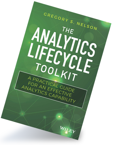 The Analytics Lifestyle Toolkit: A Practical Guide for an Effective Analytics Capability