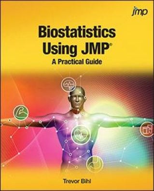 Biostatistics Using JMP®: A Practical Guide