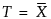 Equation shown here Equation shown here