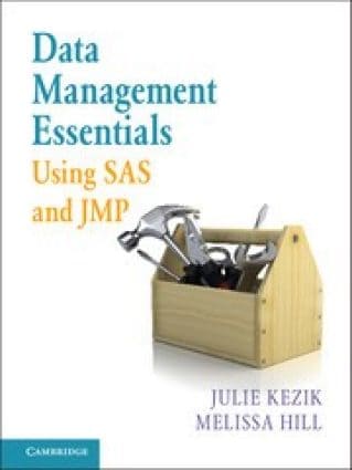 Data Management Essentials Using SAS and JMP